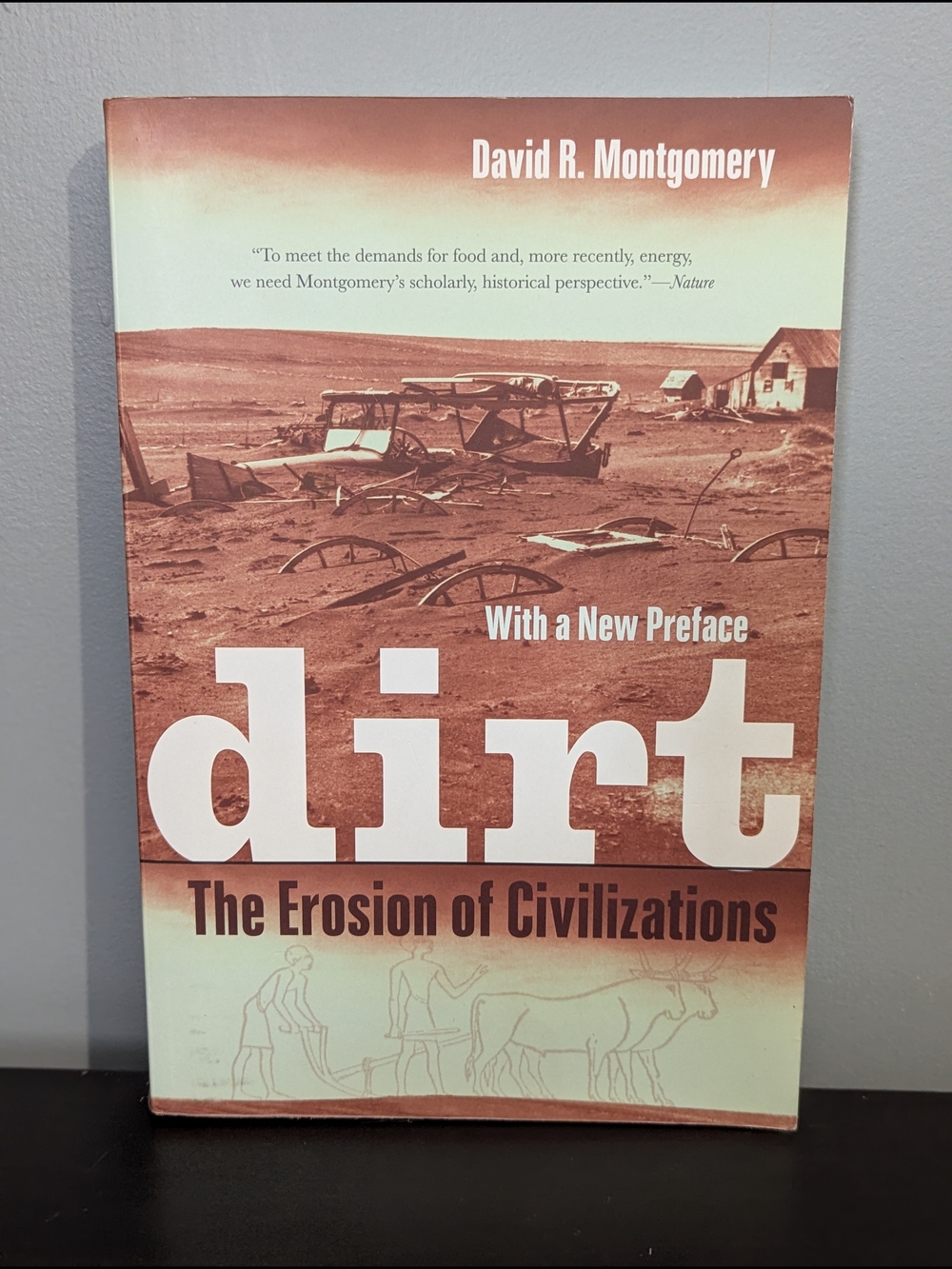 4/$10 📚Dirt: The Erosion of Civilizations‎ By David R Montgomery